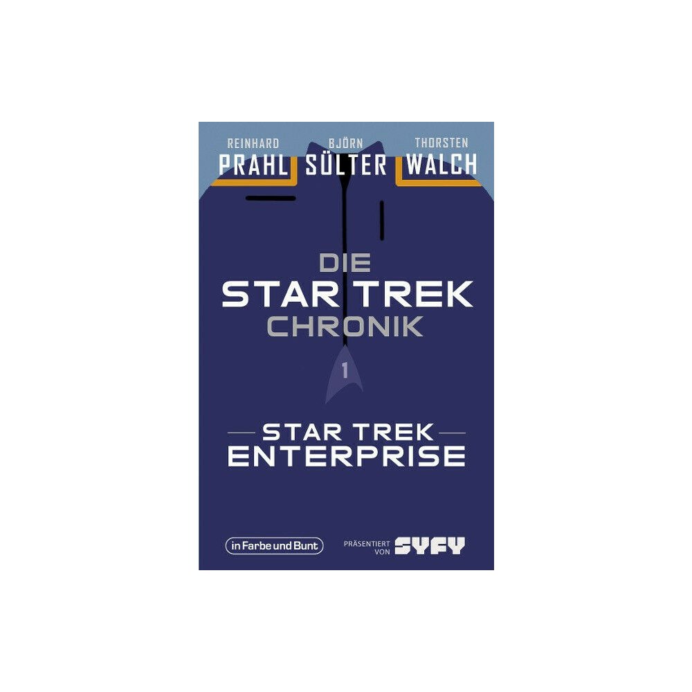 Die Star-Trek-Chronik - Teil 1: Star Trek: Enterprise