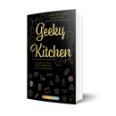 GEEKY KITCHEN - Rezepte aus Filmen, Serien und Büchern...